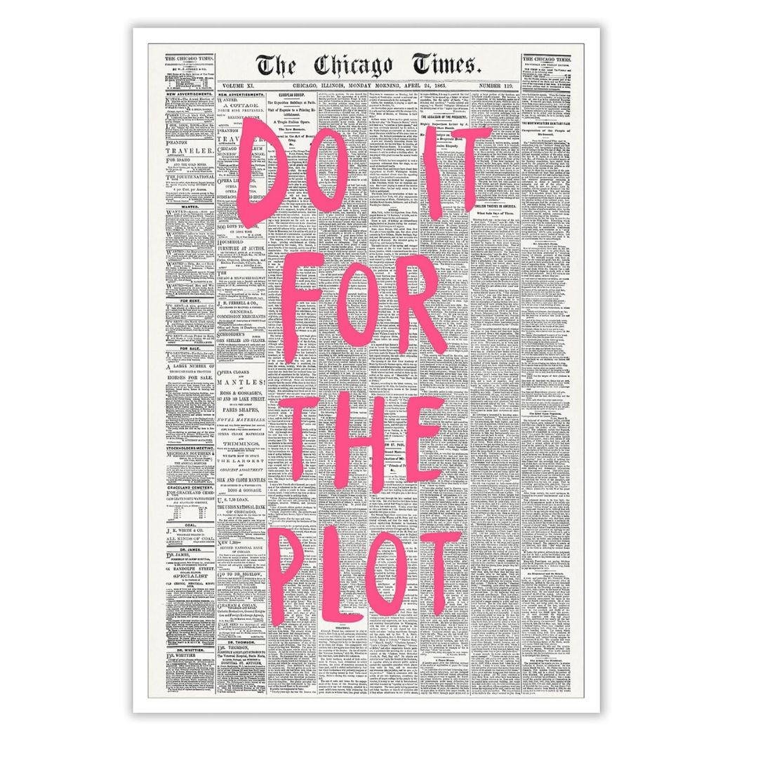Newspaper page with 'Do It For The Plot' text in pink on a white background